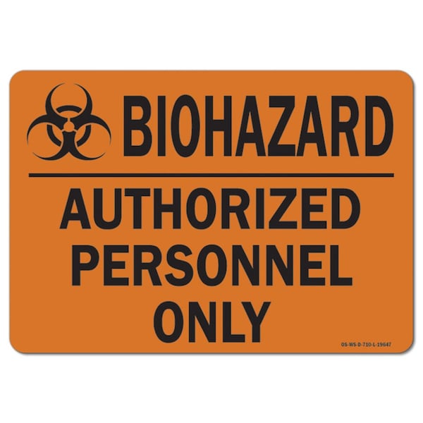Safety Sign, OSHA Warning, 7" Height, 10" Width, Aluminum, BioHazard Personnel, Landscape